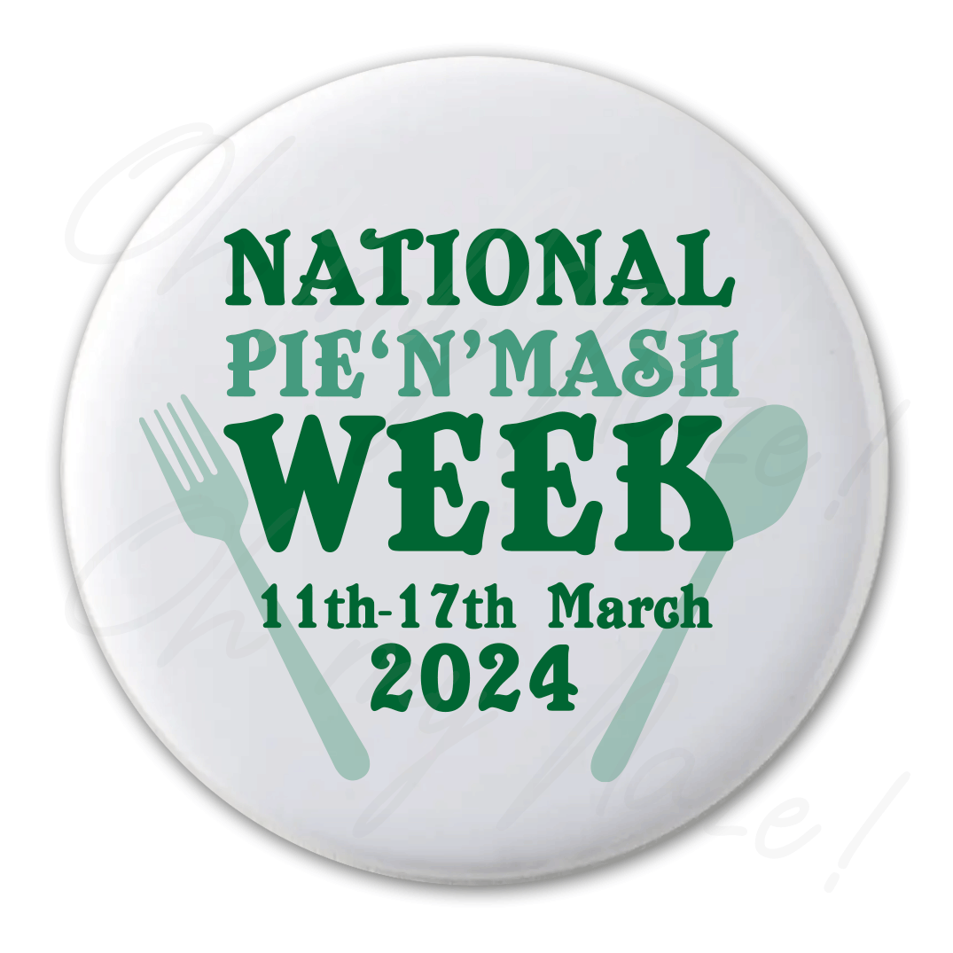 Pie and Mash Week 2024 - badge, rosette, keyring, coaster, pocket mirror, bottle opener, fridge magnet