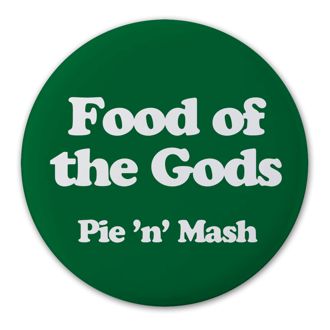 Double Double / Food of the Gods  - Pie and Mash - badge, keyring, coaster, pocket mirror, bottle opener, fridge magnet