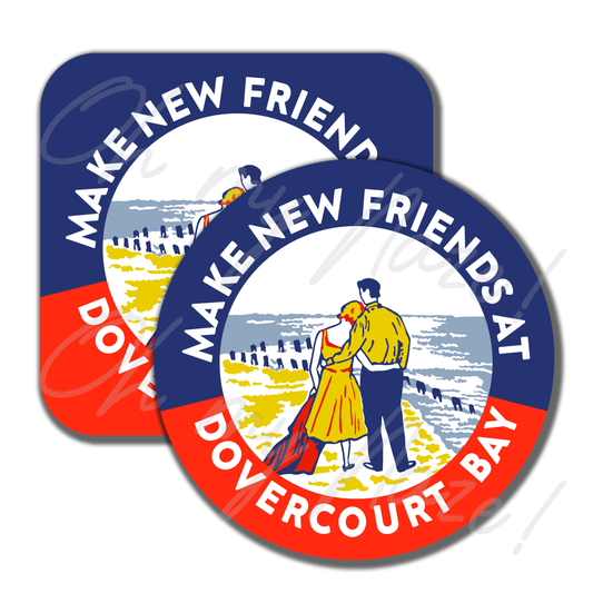 Dovercourt Bay Caravan Park - Make New Friends coaster or placemat