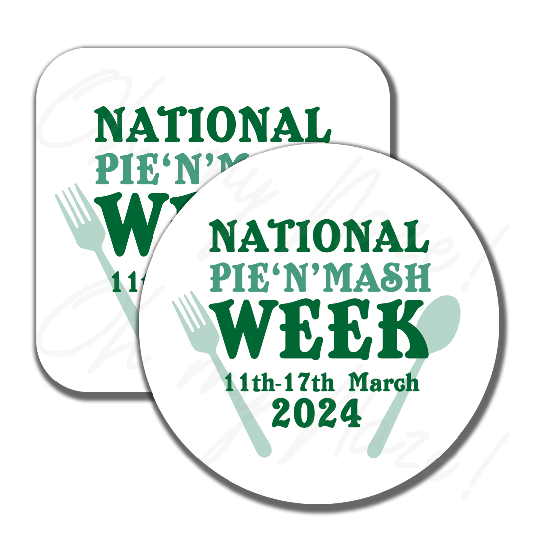 Pie and Mash Week 2024 - badge, rosette, keyring, coaster, pocket mirror, bottle opener, fridge magnet