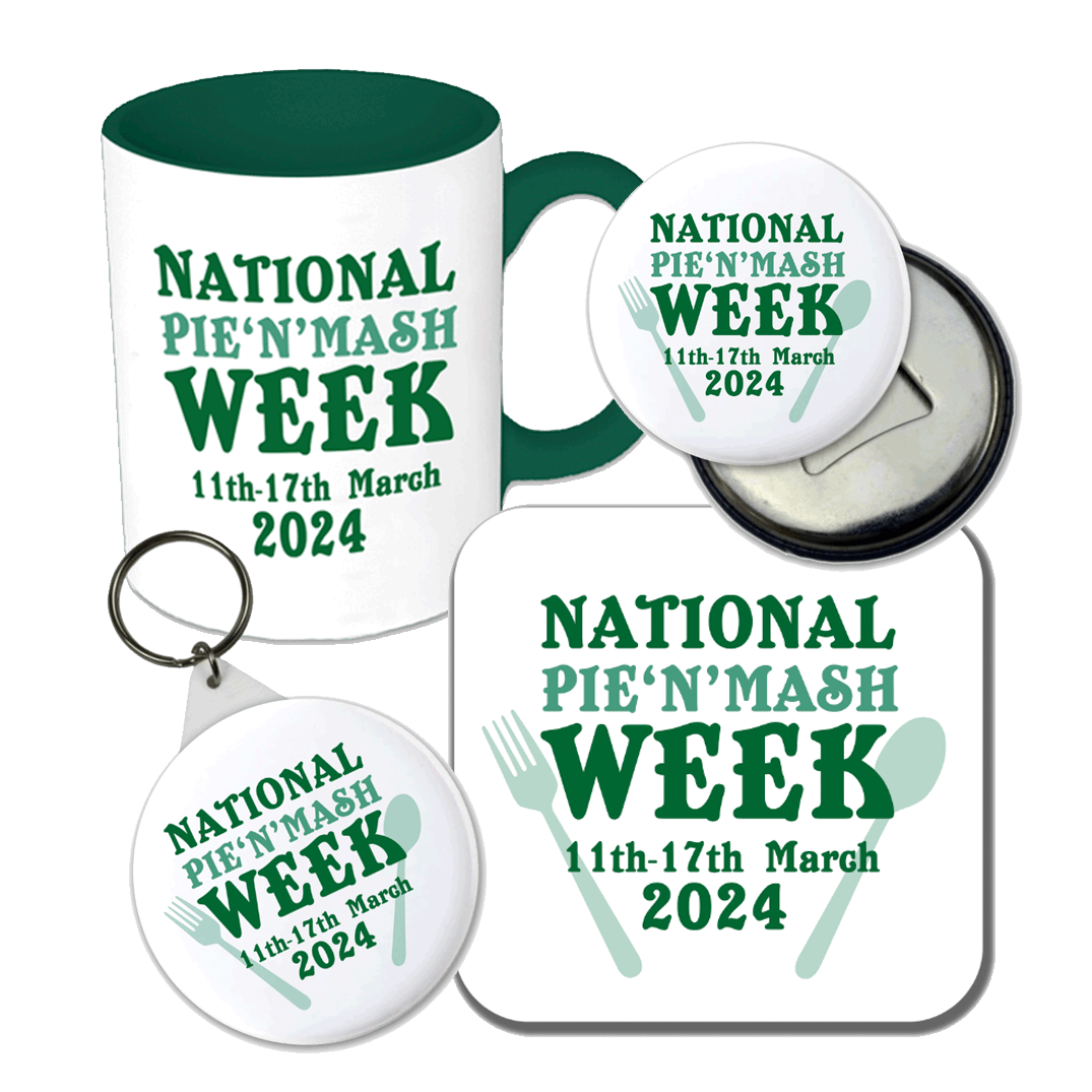 Pie and Mash Week 2024 - badge, rosette, keyring, coaster, pocket mirror, bottle opener, fridge magnet