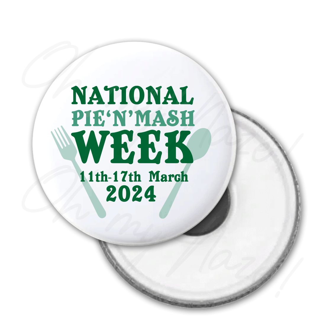 Pie and Mash Week 2024 - badge, rosette, keyring, coaster, pocket mirror, bottle opener, fridge magnet