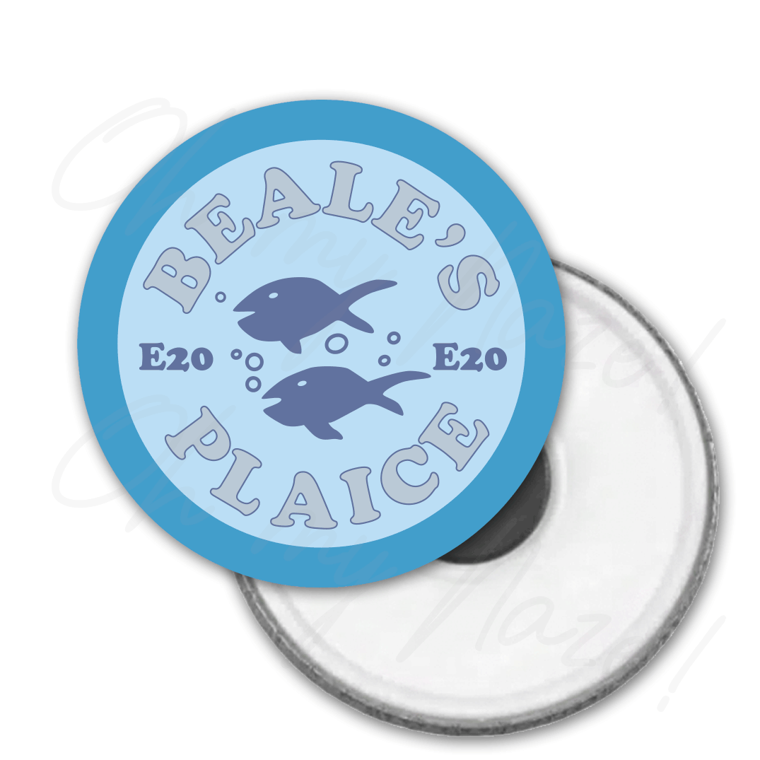 Beale's Plaice / Beale's Eels - Eastenders inspired - badge, keyring, coaster, pocket mirror, bottle opener, fridge magnet