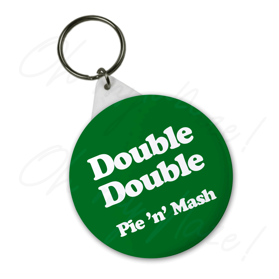 Double Double / Food of the Gods  - Pie and Mash - badge, keyring, coaster, pocket mirror, bottle opener, fridge magnet