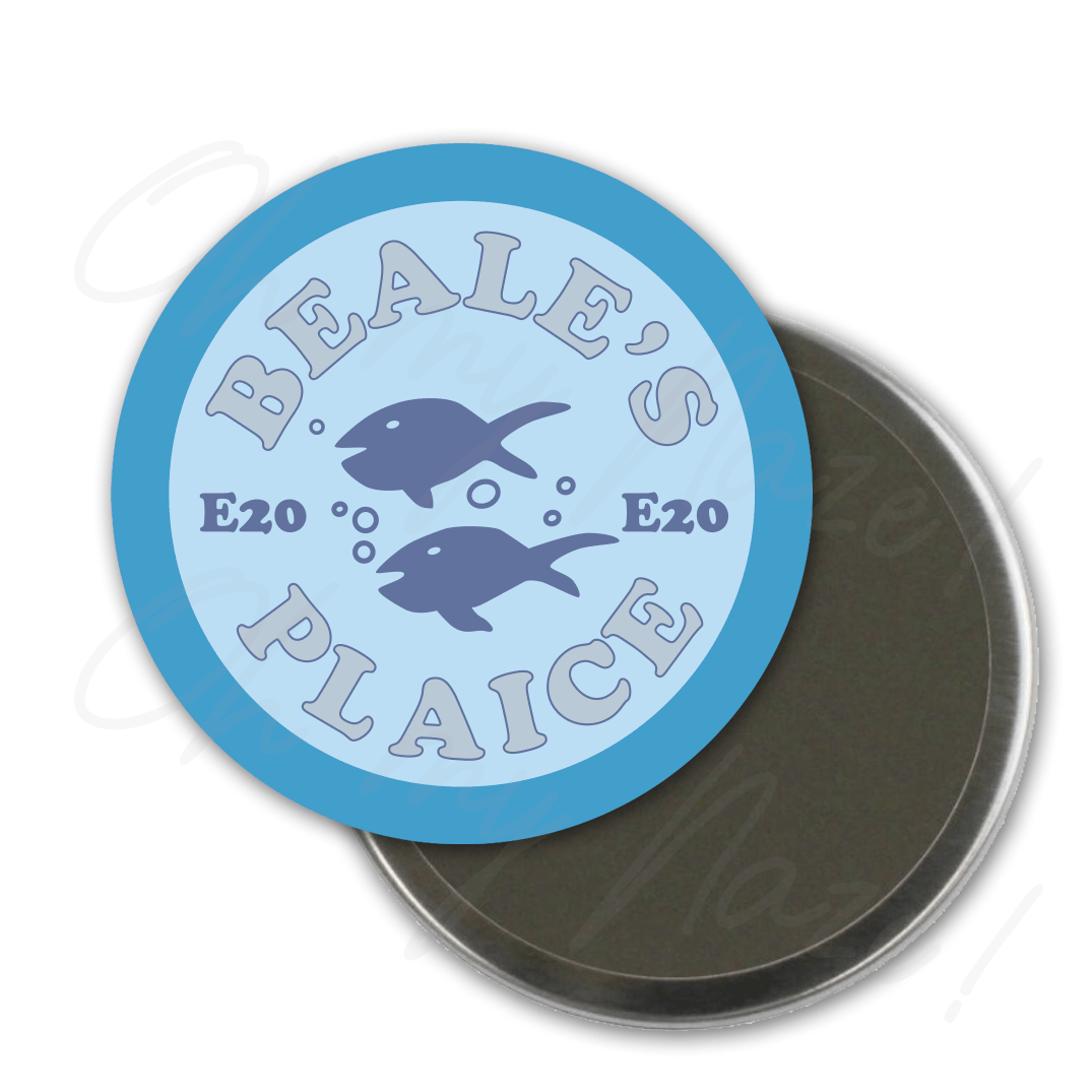 Beale's Plaice / Beale's Eels - Eastenders inspired - badge, keyring, coaster, pocket mirror, bottle opener, fridge magnet