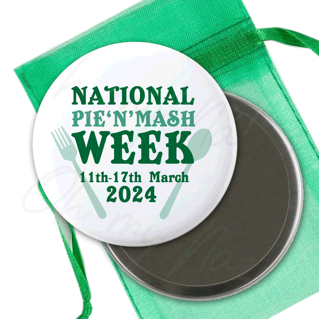 Pie and Mash Week 2024 - badge, rosette, keyring, coaster, pocket mirror, bottle opener, fridge magnet