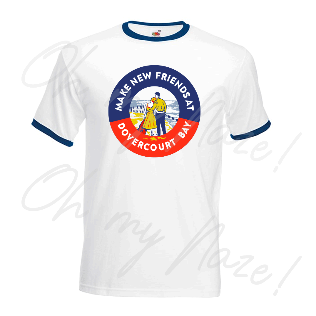 Dovercourt Bay Caravan Park - Make New Friends T-shirt