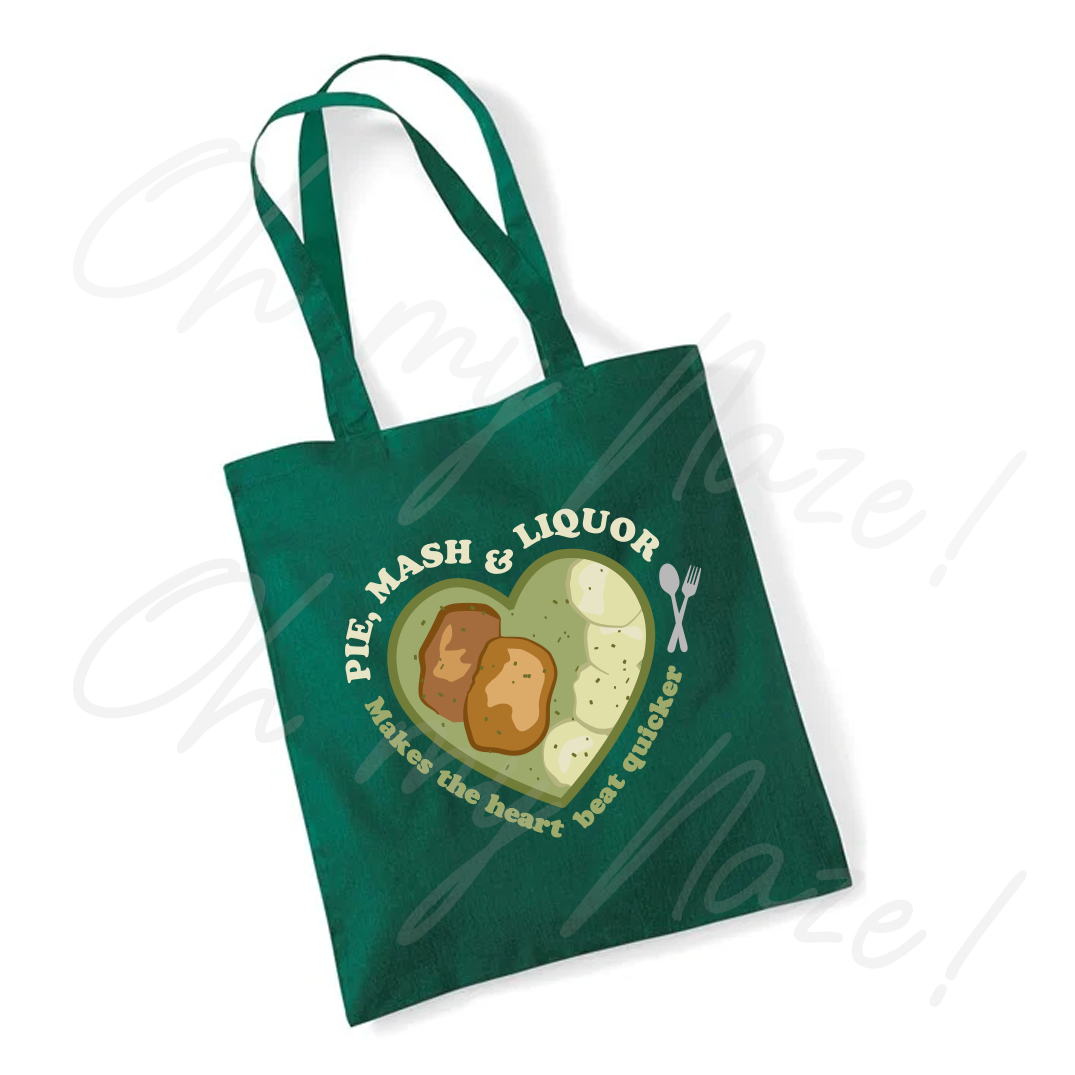Pie Mash & Liquor (makes the heart beat quicker) tote bag
