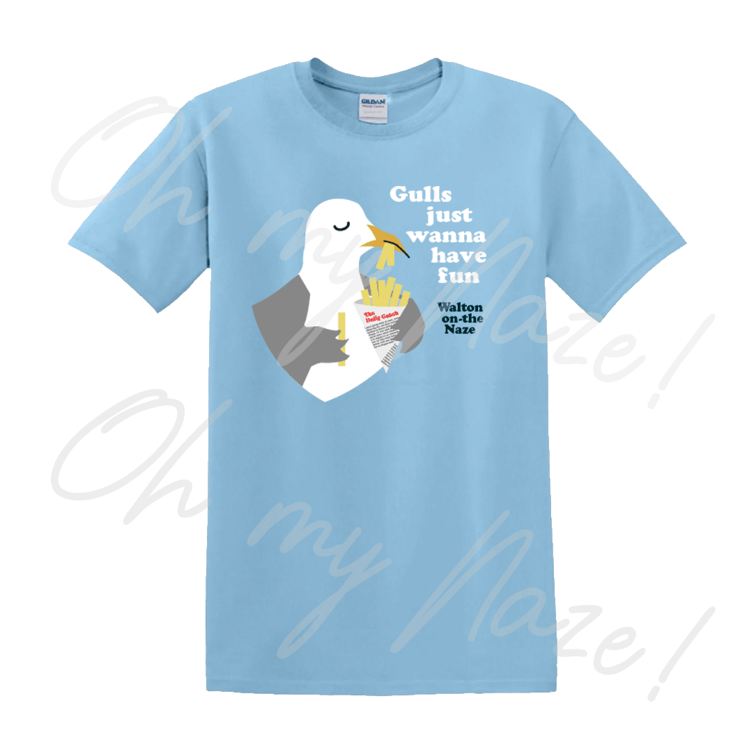 Gulls Just Wanna Have Fun T shirt