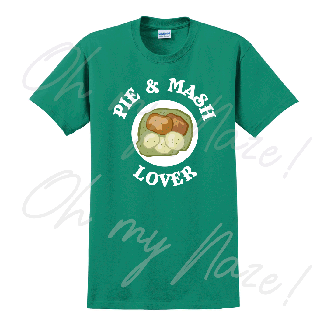 Pie and Mash Lover - T shirt