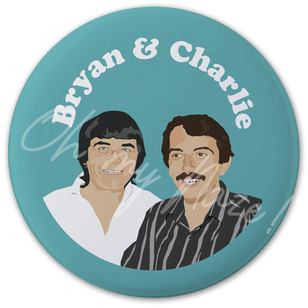 Bryan and Charlie (faces) badge