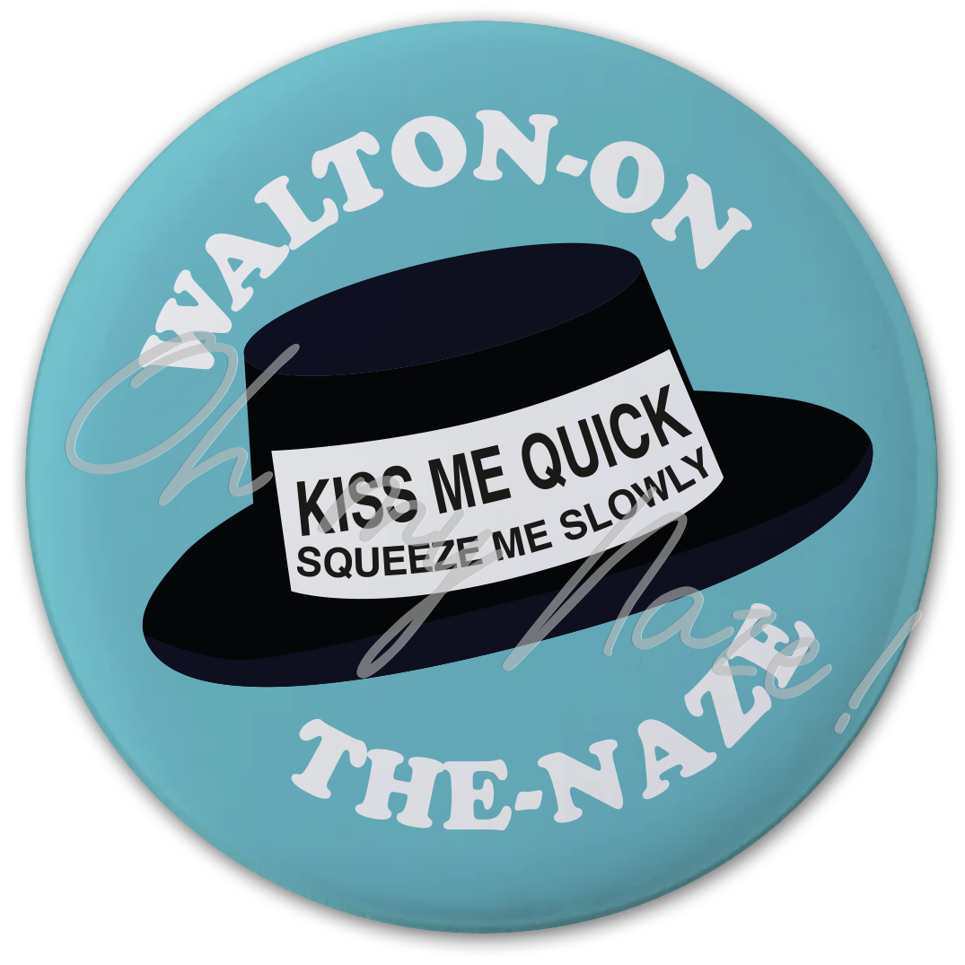 Kiss Me Quick badge